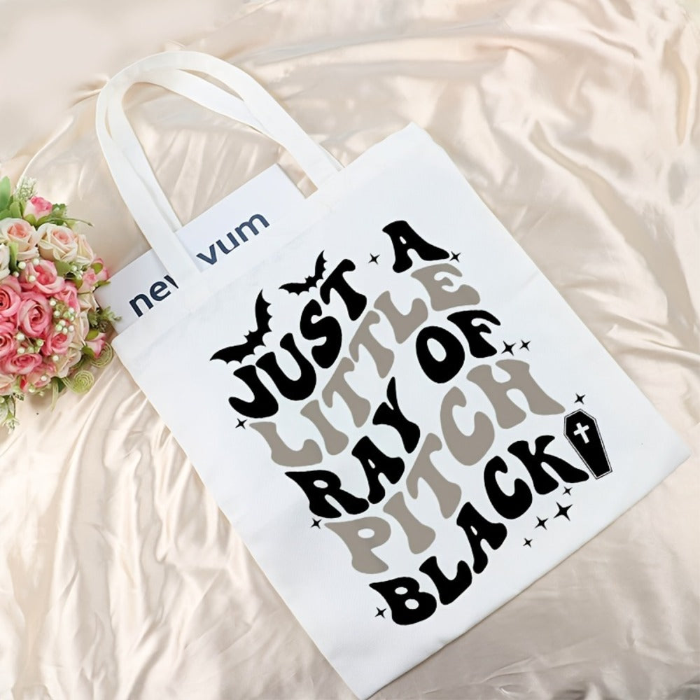 1pc Just A Little Ray Of Pitch Black Pattern Shoulder Bag, Halloween Gift Tote Bag Lightweight Shopper Bag, Versatile Bag